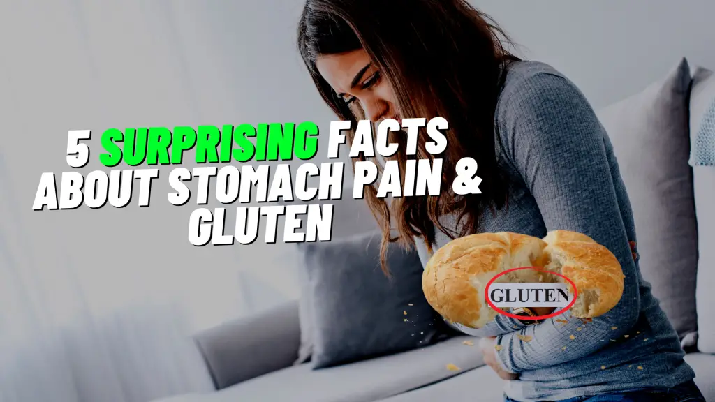 stomach pain after eating gluten